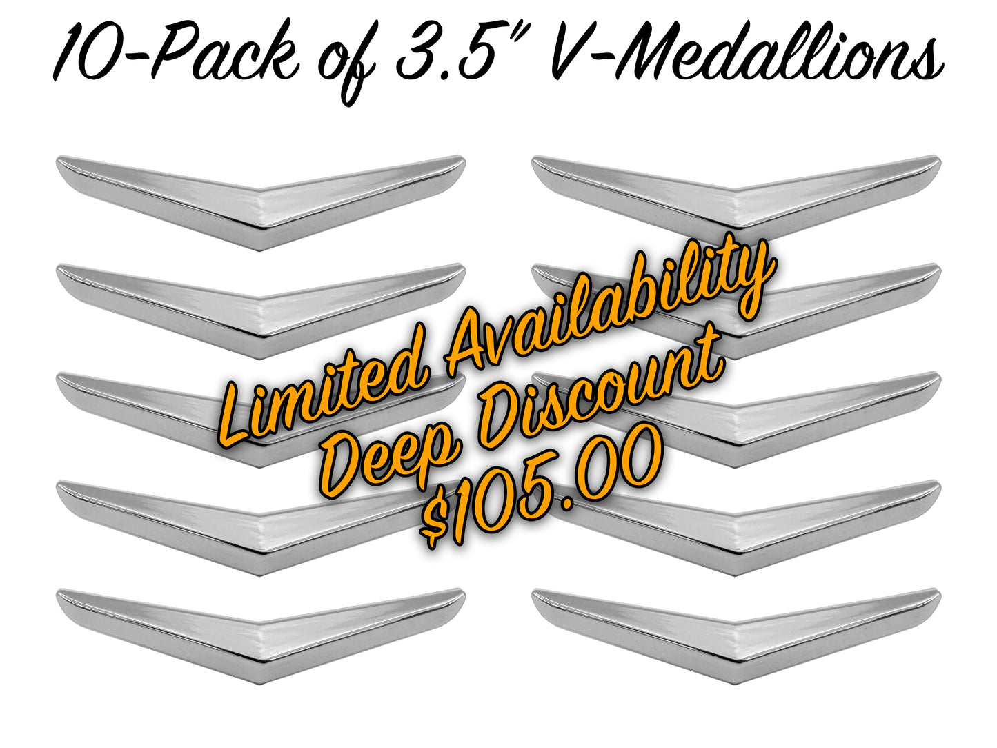 LIMITED AVAILABILITY DEEP DISCOUNT - 10-Pack of 3.5" V-Medallions - Chrome