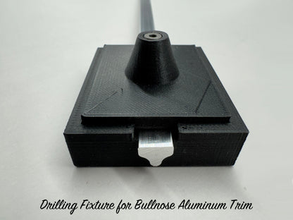 Drilling Fixture for Bullnose Aluminum Trim