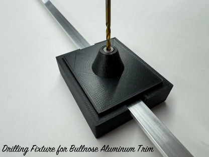 Drilling Fixture for Bullnose Aluminum Trim